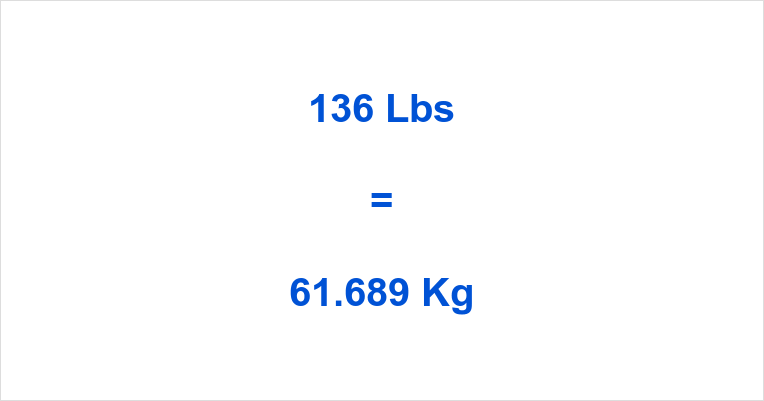 136 lb to kg – The Simple Conversion Guide You Need
